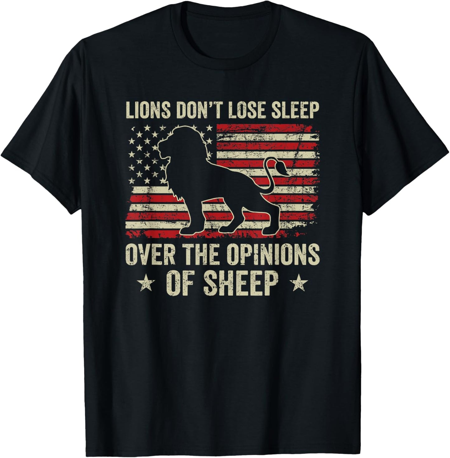 Lions Don't Lose Sleep Over The Opinions Of Sheep T-Shirt - T-Shirt | Black