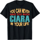 Funny Ciara Personalized First Name Joke Item T-Shirt - T-Shirt | Black