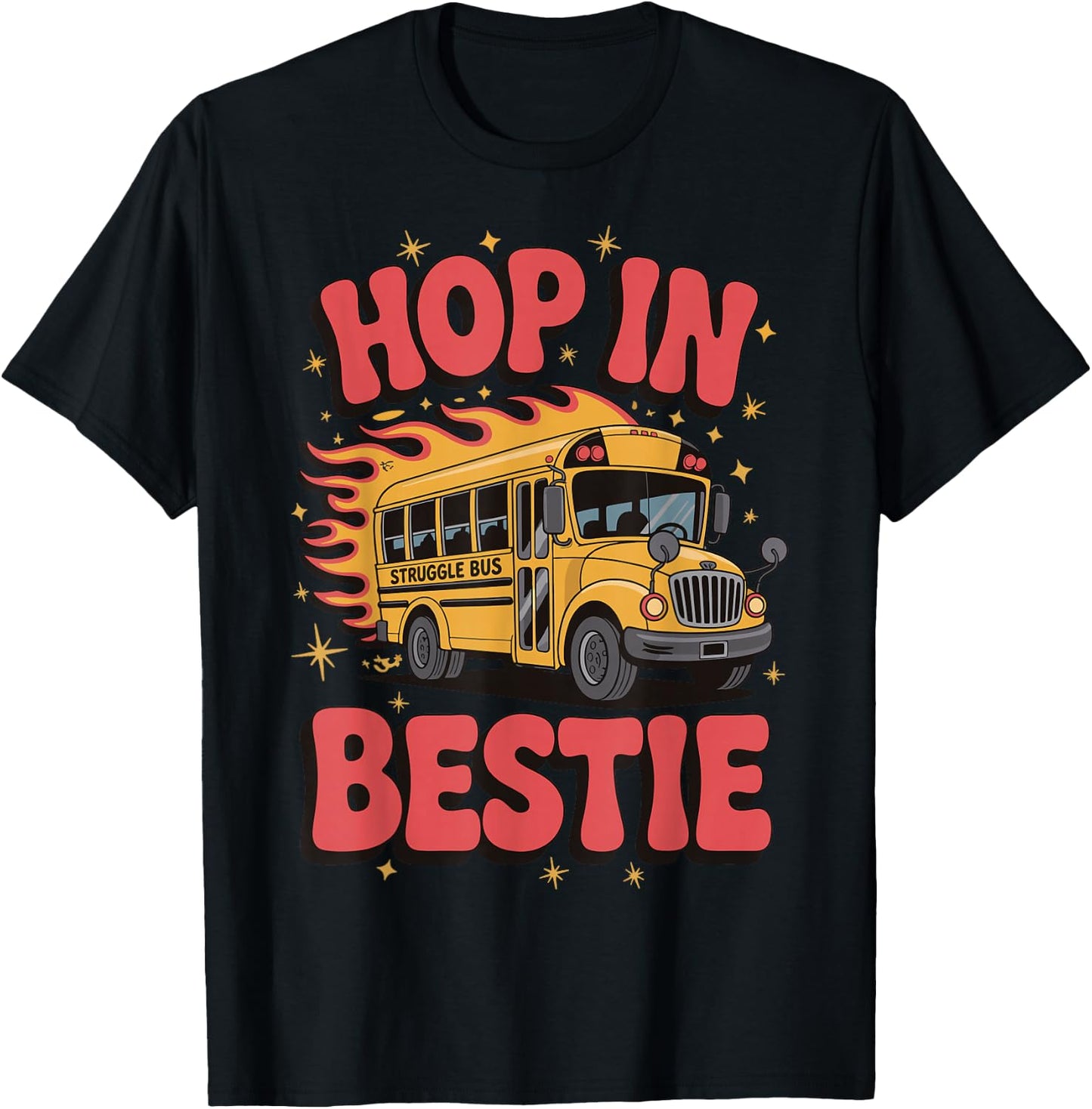 Hop In Bestie Struggle Bus T-Shirt - T-Shirt | Black