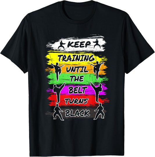 Keep Training Until The Belt Turns Black Retro Karate T-Shirt - T-Shirt | Black