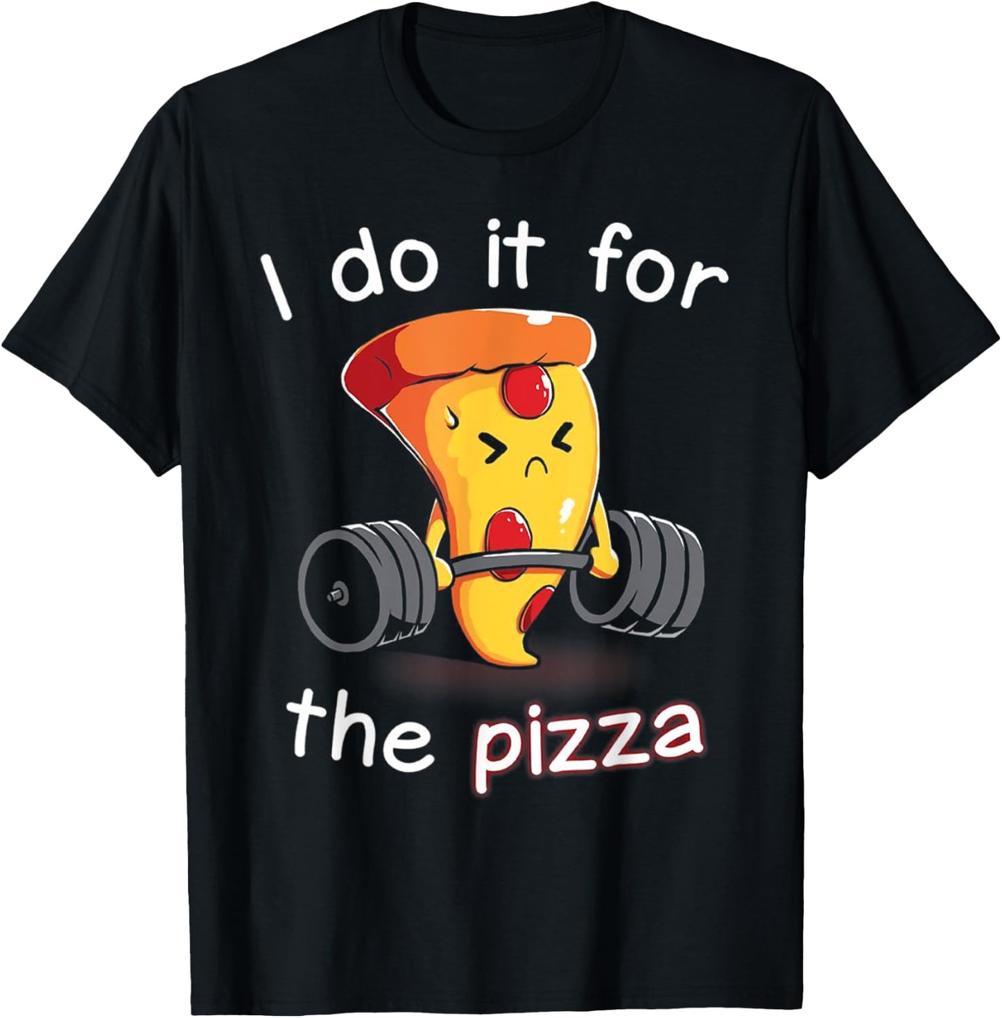 I Do It For The Pizza Weightlifting T-Shirt - T-Shirt | Black