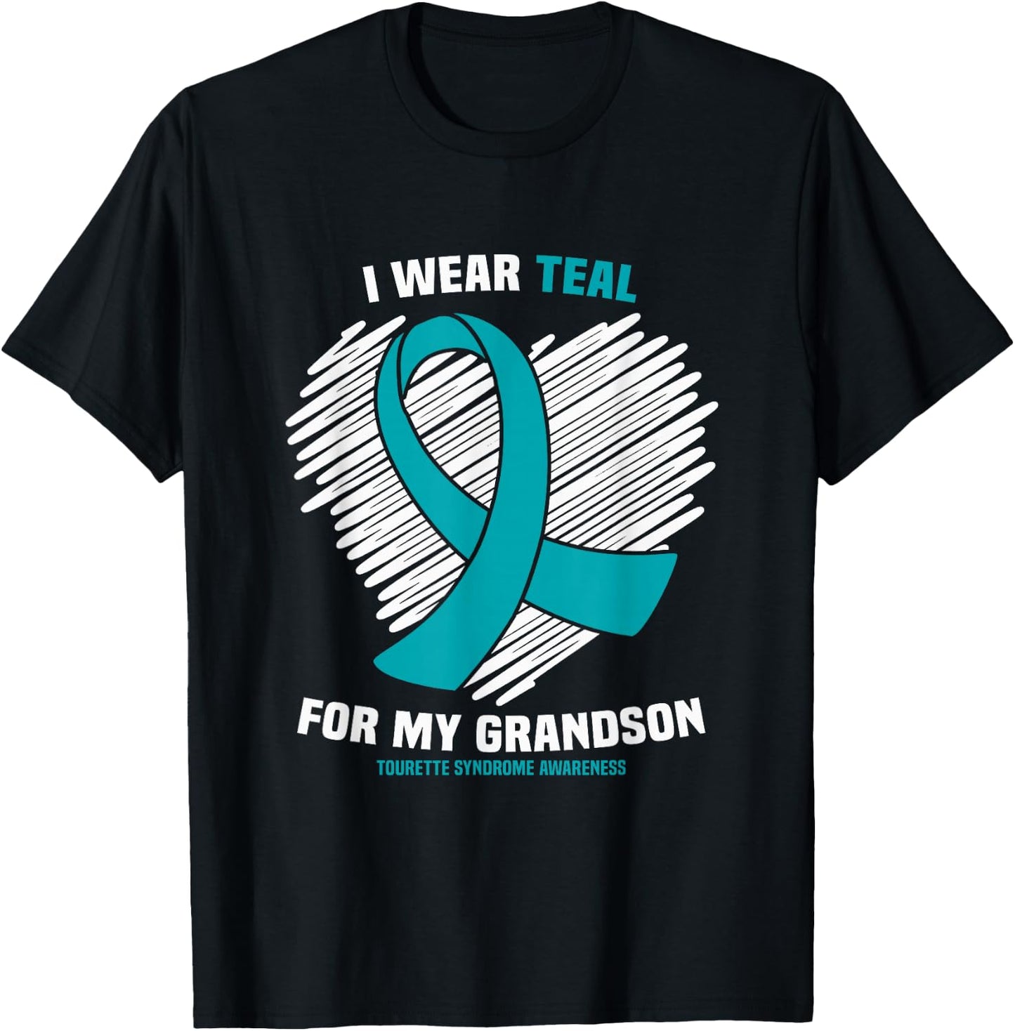 I Wear Teal For My Grandson Tourette Syndrome Awareness T-Shirt - T-Shirt | Black