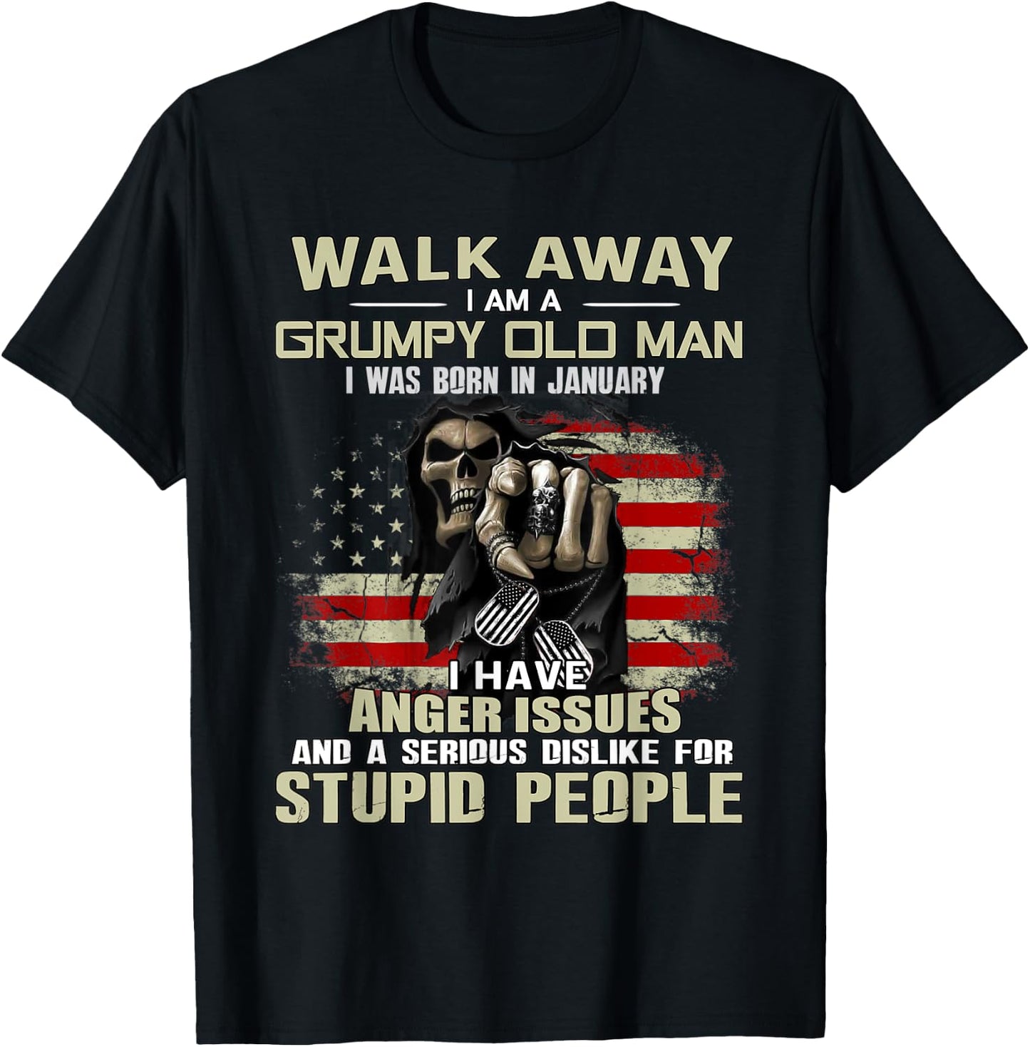 Skull Walk Away I Am A Grumpy Old Man I Was Born In January T-Shirt - T-Shirt | Black
