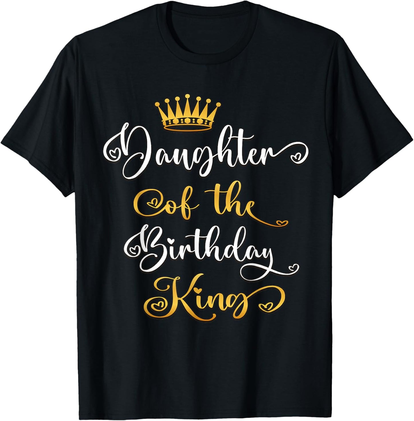 Daughter Of The Birthday King Bday Party T-Shirt - T-Shirt | Black