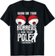 Vintage Funny Show Me Your Bobbers I'll Show You My Pole T-Shirt - T-Shirt | Black