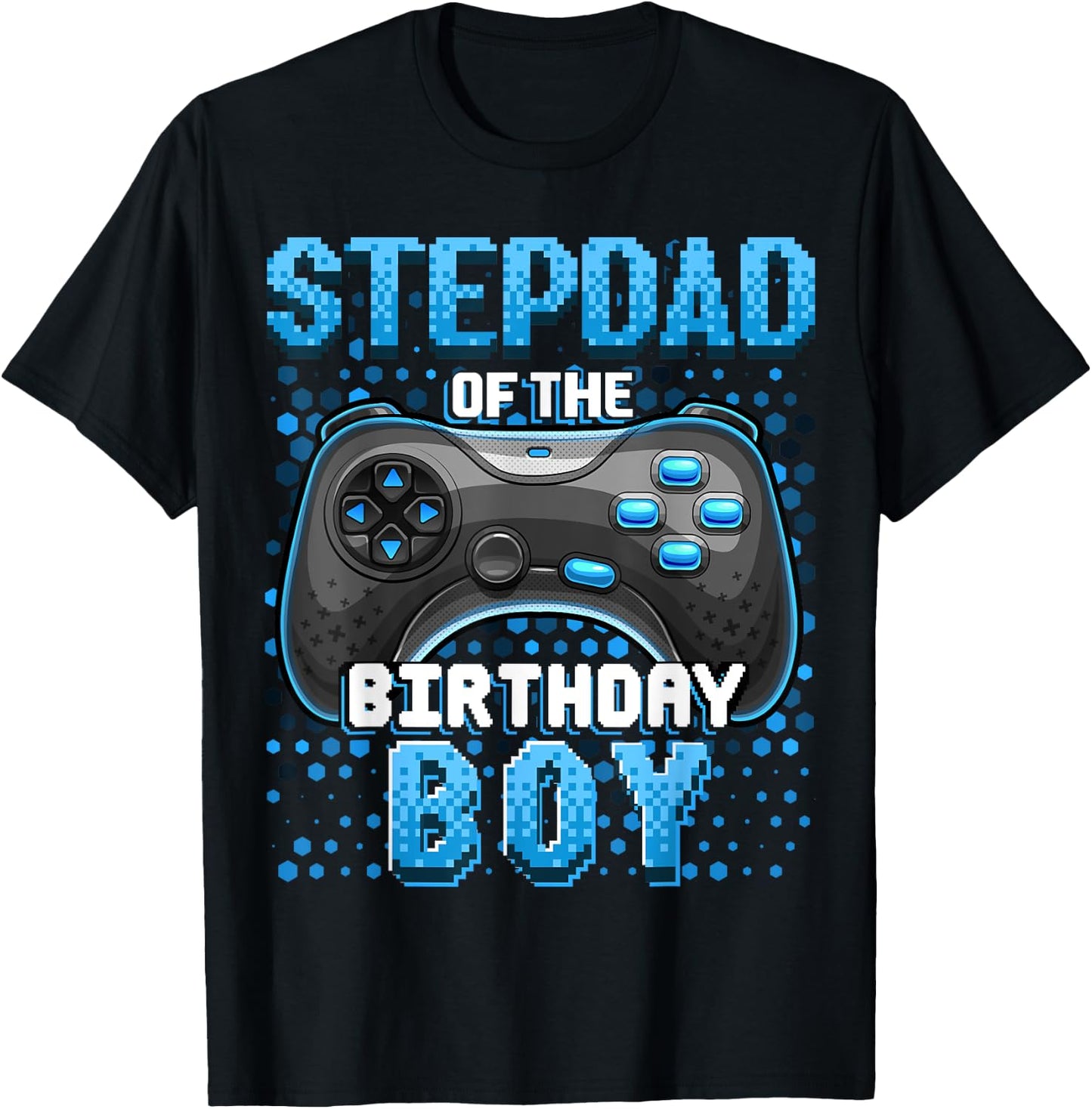 Stepdad of the Birthday Boy Matching Family Video Game Party T-Shirt - T-Shirt | Black