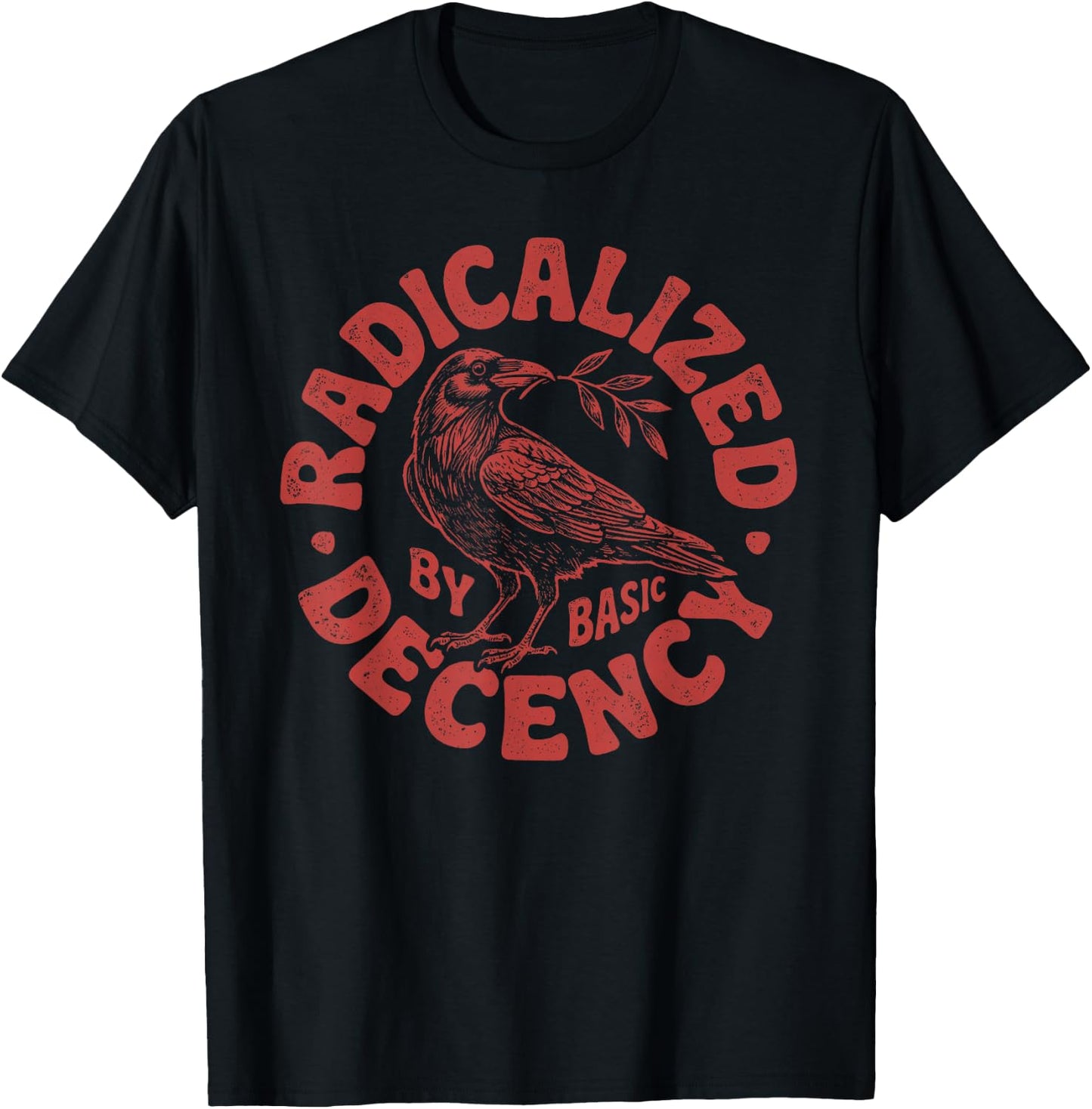 Radicalized by Basic Decency Men Women Retro Trump T-Shirt - T-Shirt | Black