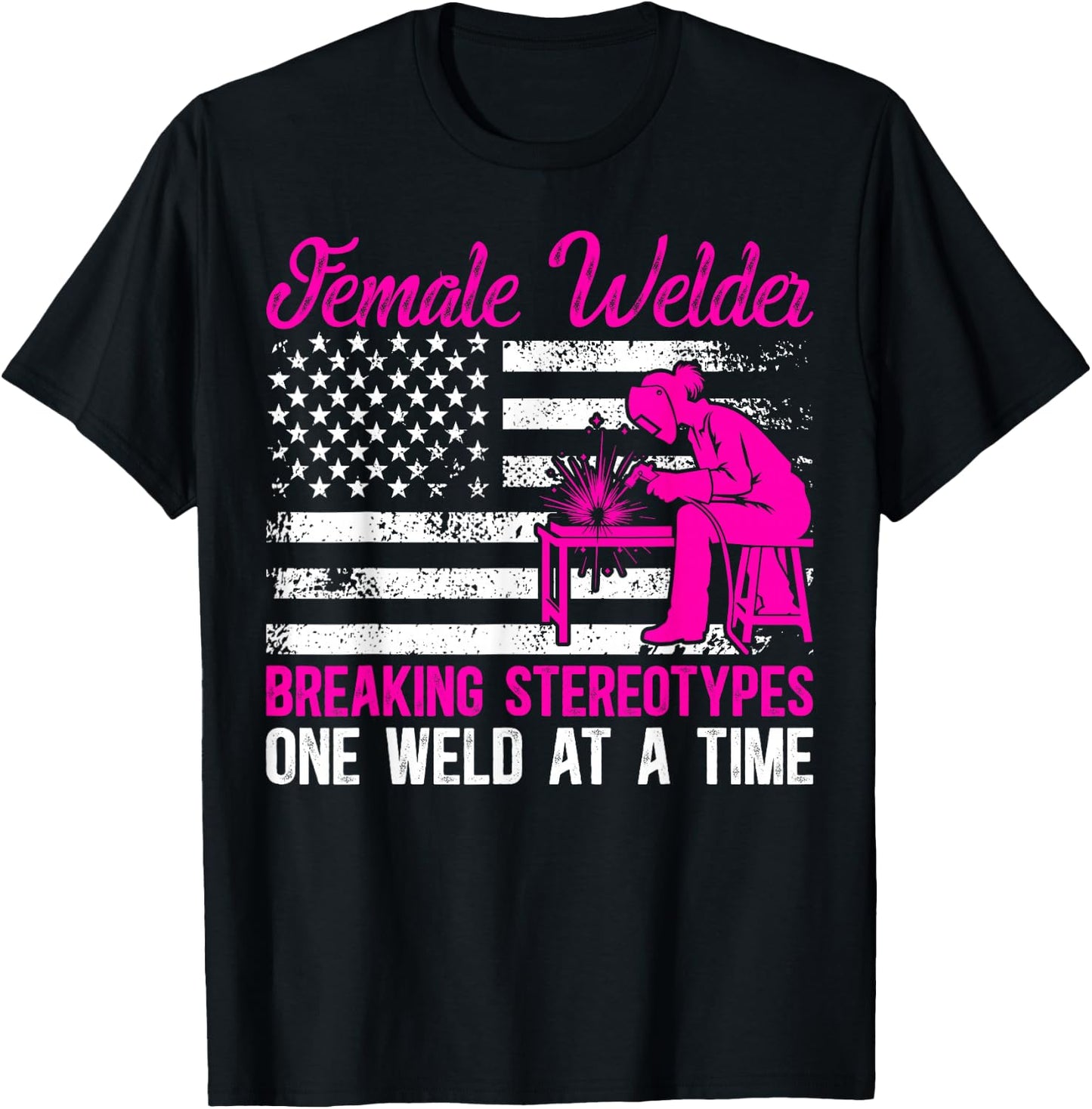 Female Welder Girl Proud Welding Women Welding Girl T-Shirt - T-Shirt | Black