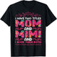 I Have Two Titles Mom And Mimi And I Rock Them Both T-Shirt - T-Shirt | Black