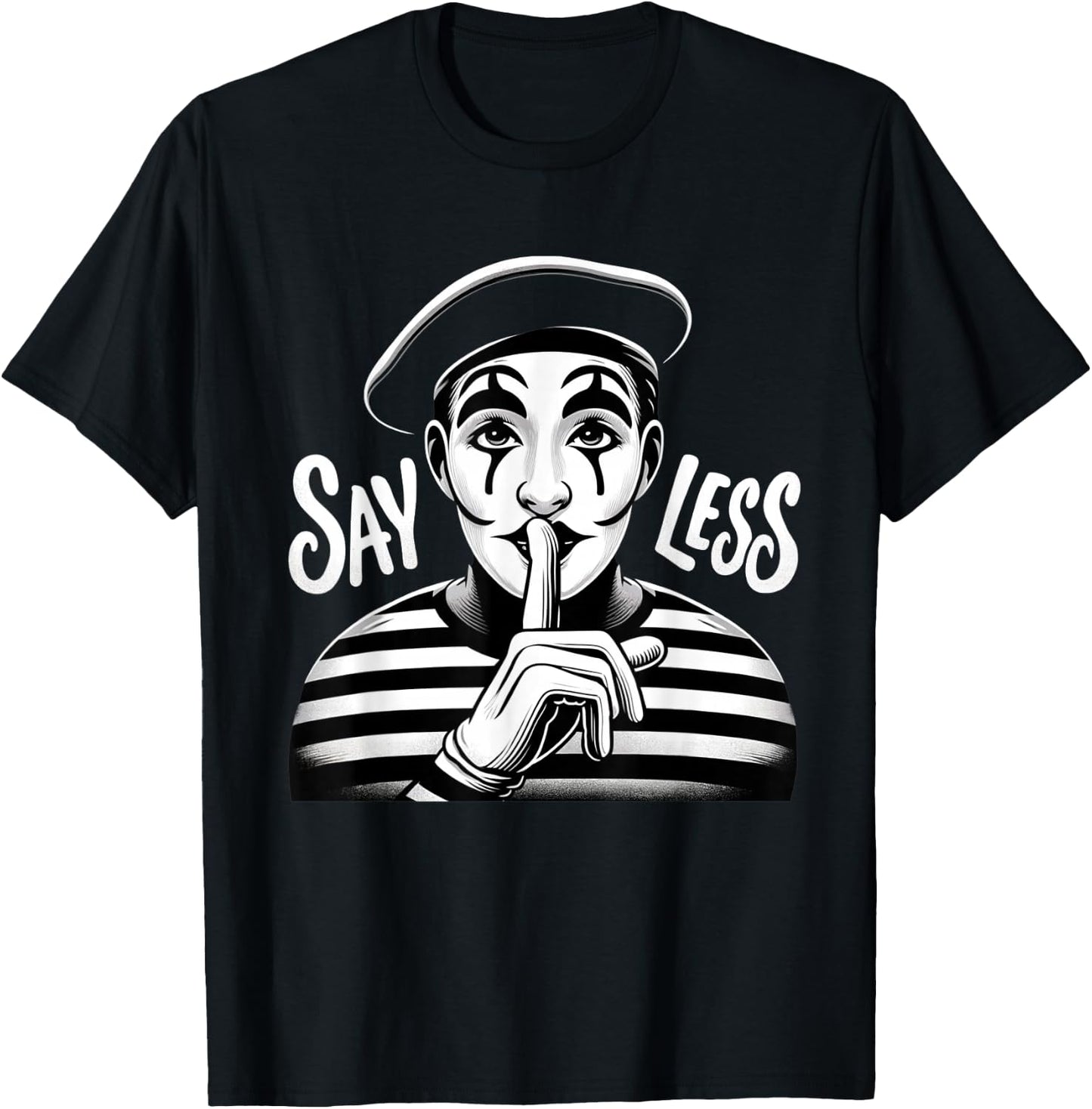 Say Less Mime Shushing Funny Z Generation Slang Saying T-Shirt - T-Shirt | Black