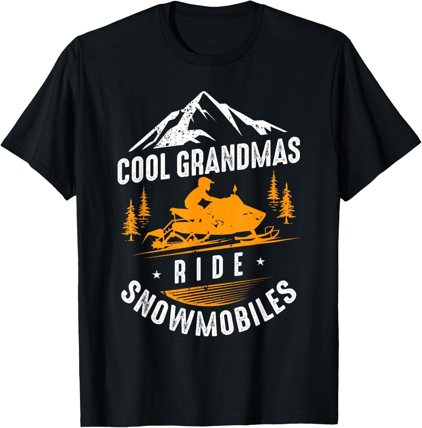 Cool Grandmas Ride Snowmobiles - Snowmobile Grandma Gift T-Shirt - T-Shirt | Black
