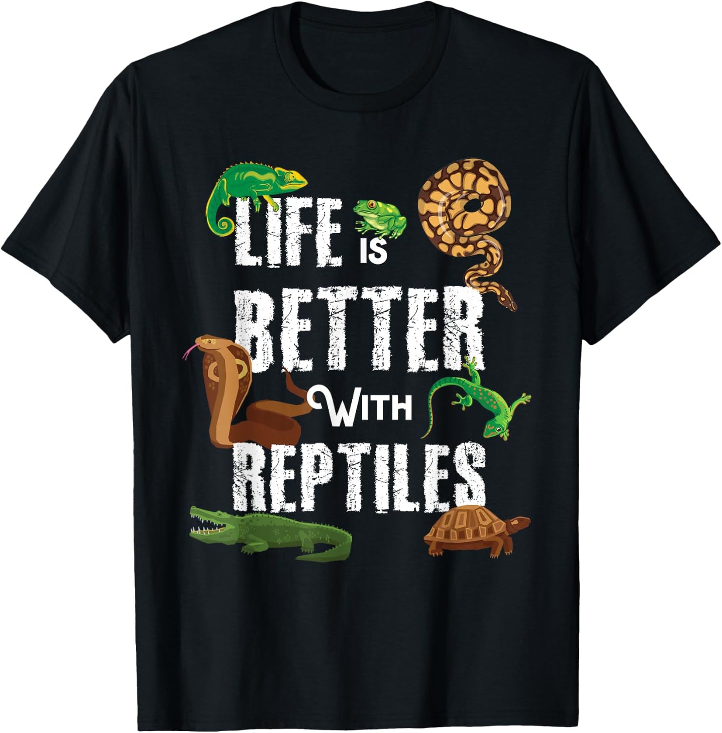 Life Is Better With Reptiles Lizard Reptile Pet Lover T-Shirt - T-Shirt | Black