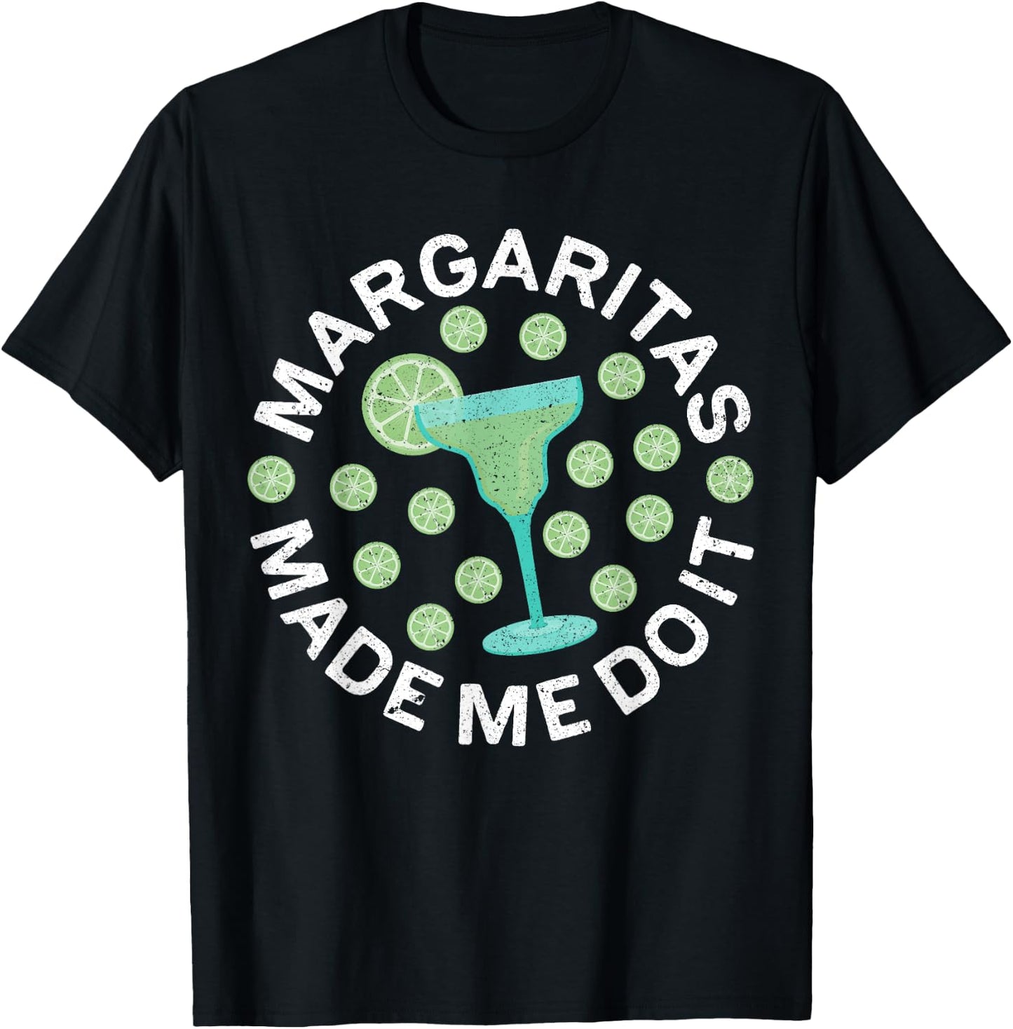 Margaritas Made Me Do It Shirt Men Women Cinco De Mayo T-Shirt - T-Shirt | Black