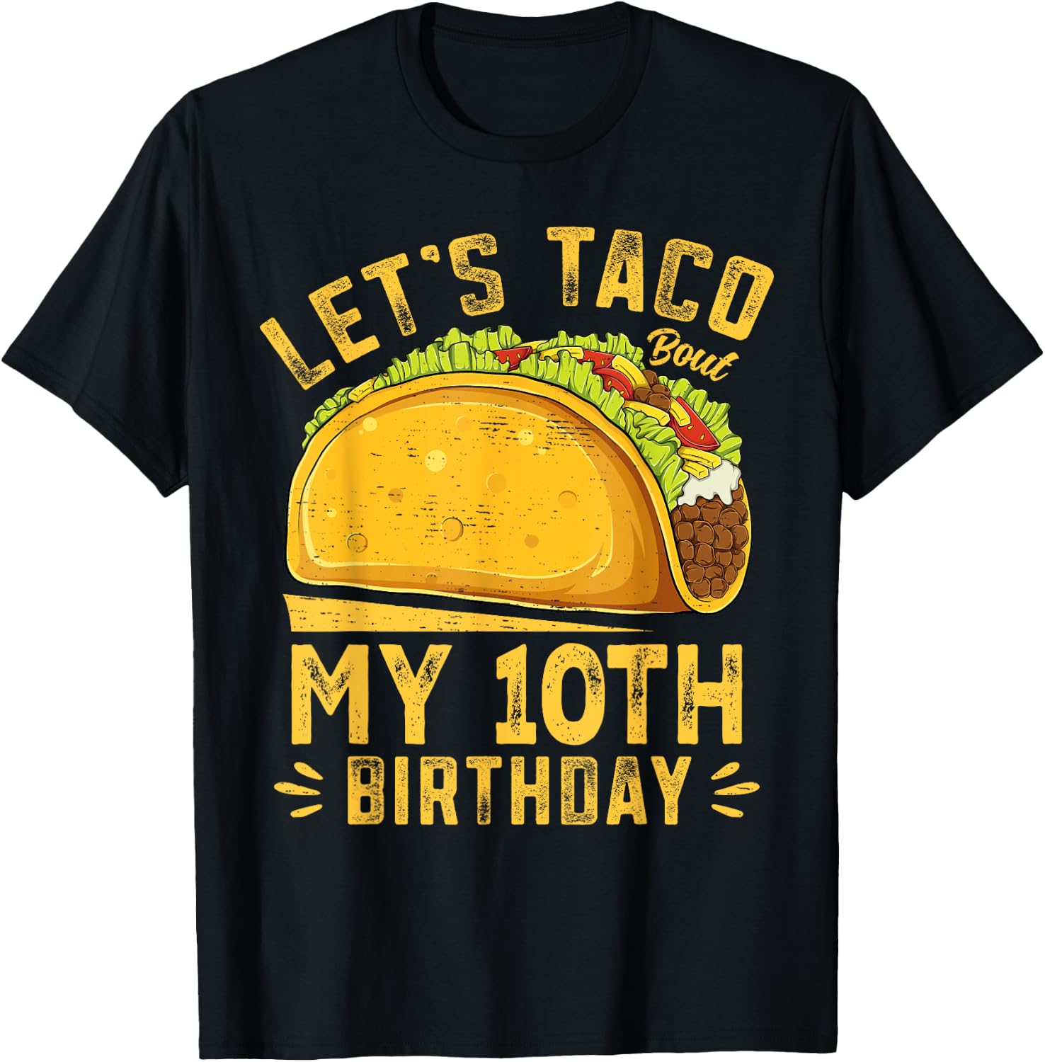 Funny 10 Year Old Let's Taco Bout My 10th Birthday Boys Kids T-Shirt - T-Shirt | Black