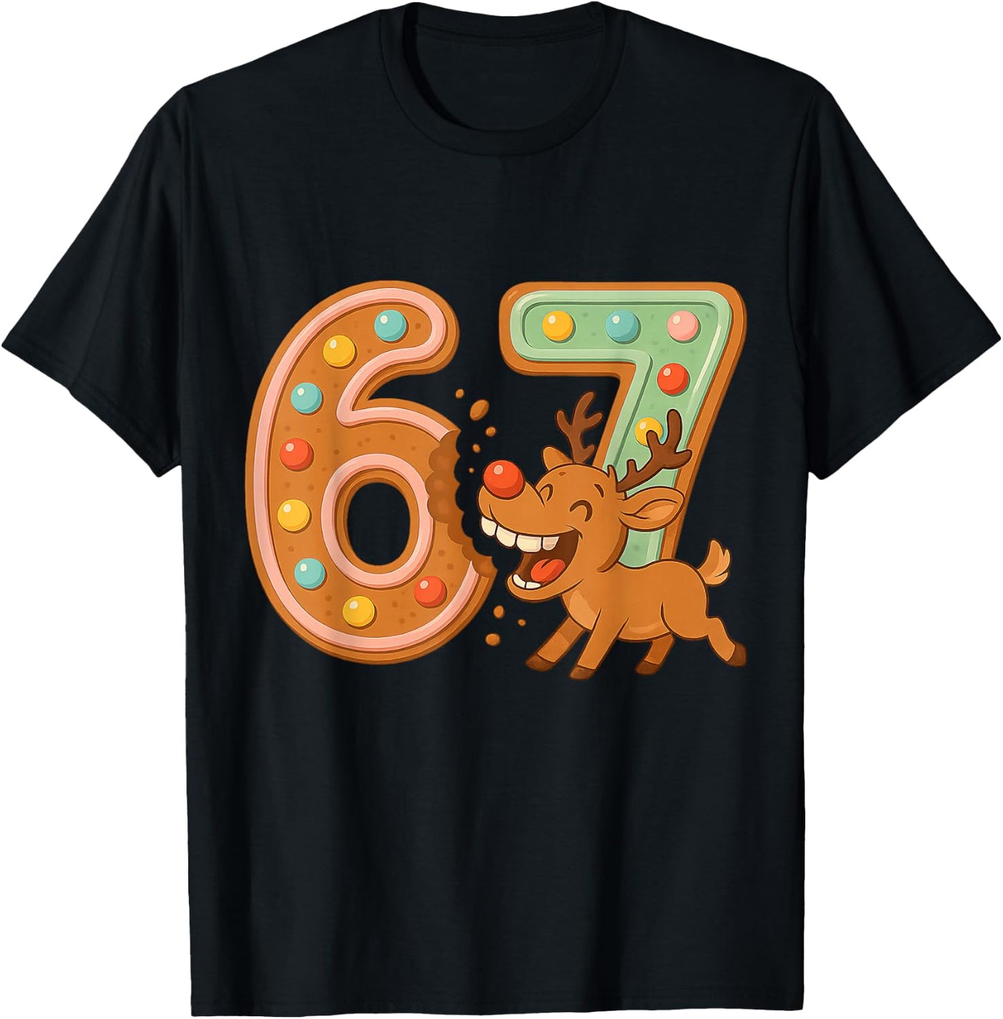 Hilarious 67 Christmas Cookies Rudolph Reindeer Joke T-Shirt - T-Shirt | Black