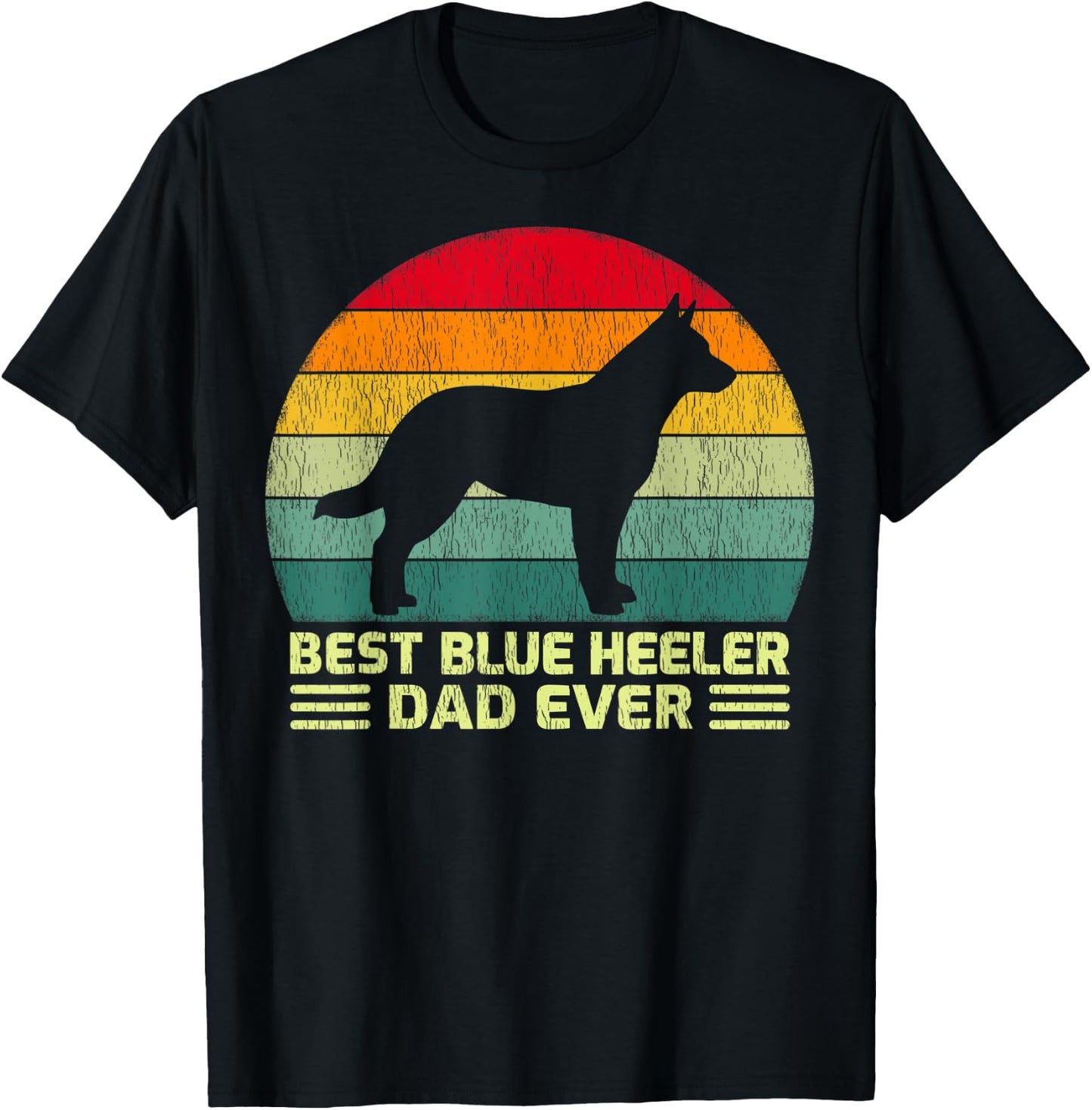 Funny Vintage Best Blue Heeler Dad Ever Father's Day T-Shirt - T-Shirt | Black