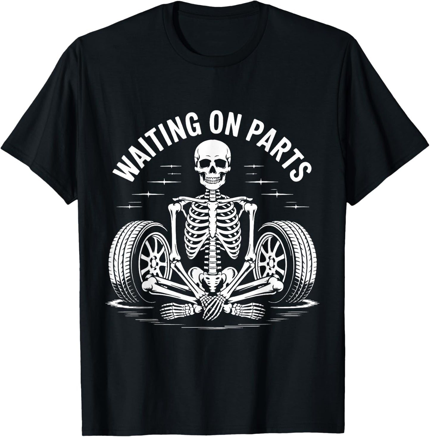 Funny Waiting On Parts Mechanic Skeleton Auto Repair Life T-Shirt - T-Shirt | Black