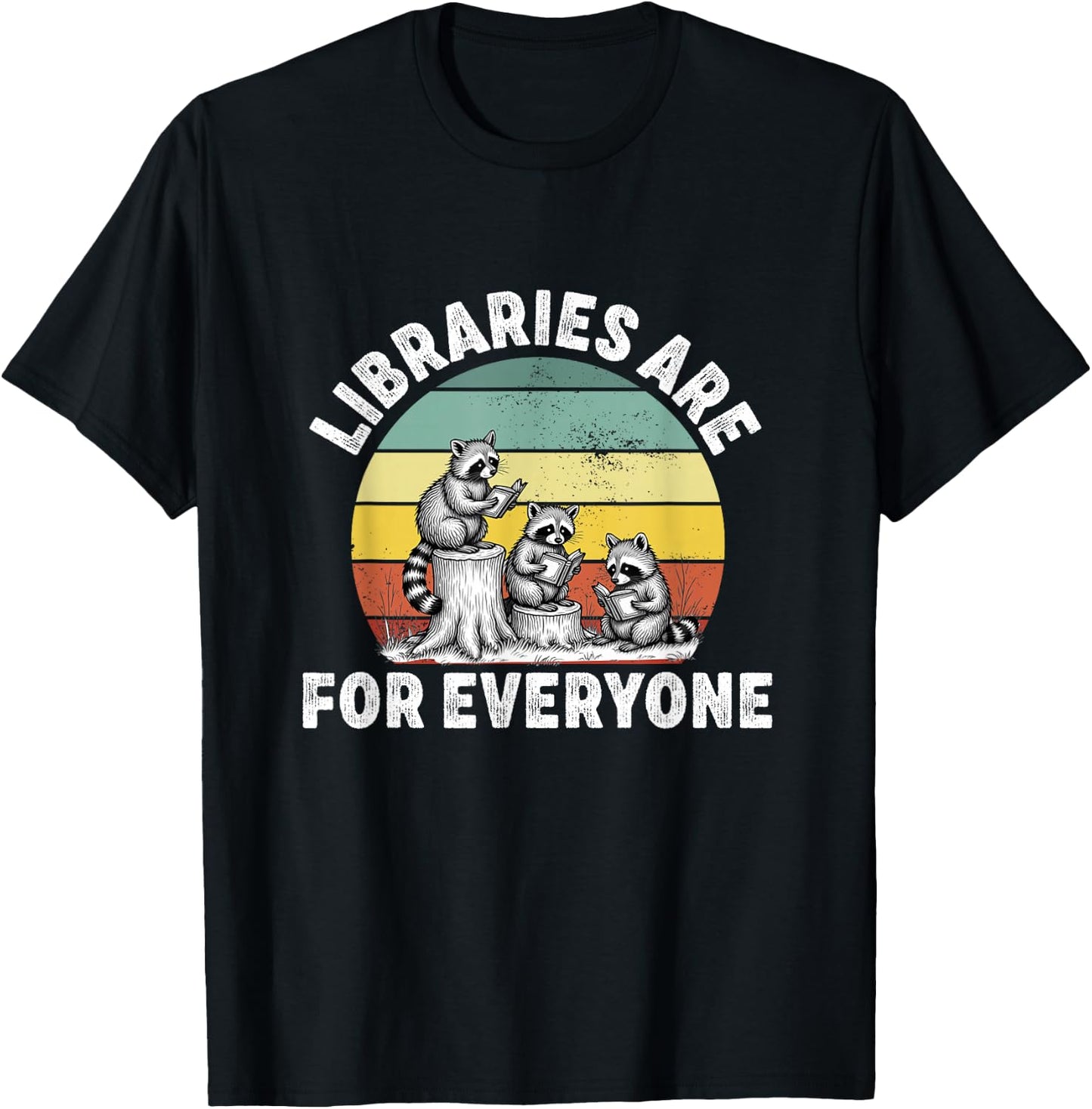 libraries are for everyone Read Banned Book Librarian Reader T-Shirt - T-Shirt | Black