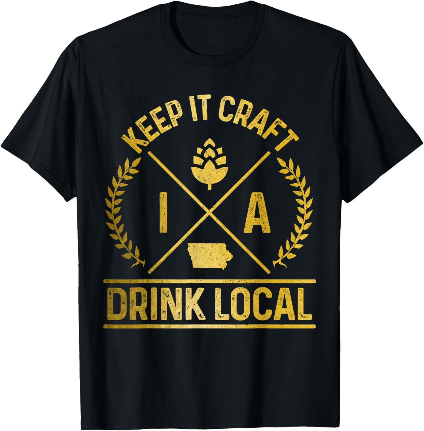 Iowa Drink Local IN Brewery Brewmaster Craft Beer Brewer T-Shirt - T-Shirt | Black