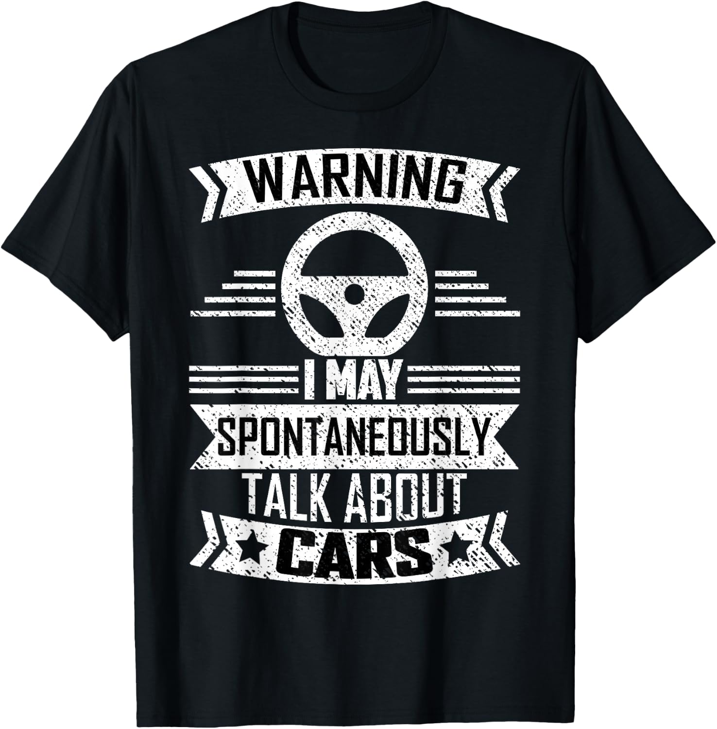 Warning I May Spontaneously Talk About Cars Car Lovers Shirt T-Shirt - T-Shirt | Black