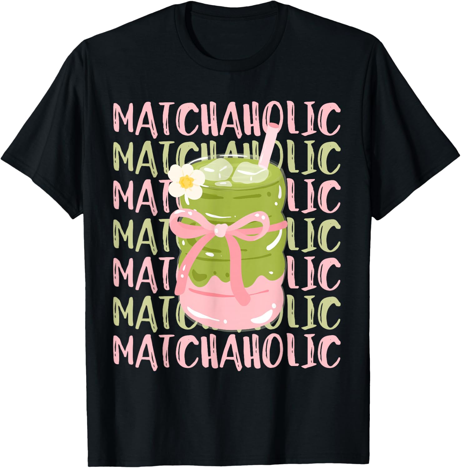 Matchaholic Matcha Tea Matcha Latte Cute Bow Matcha Lover T-Shirt - T-Shirt | Black