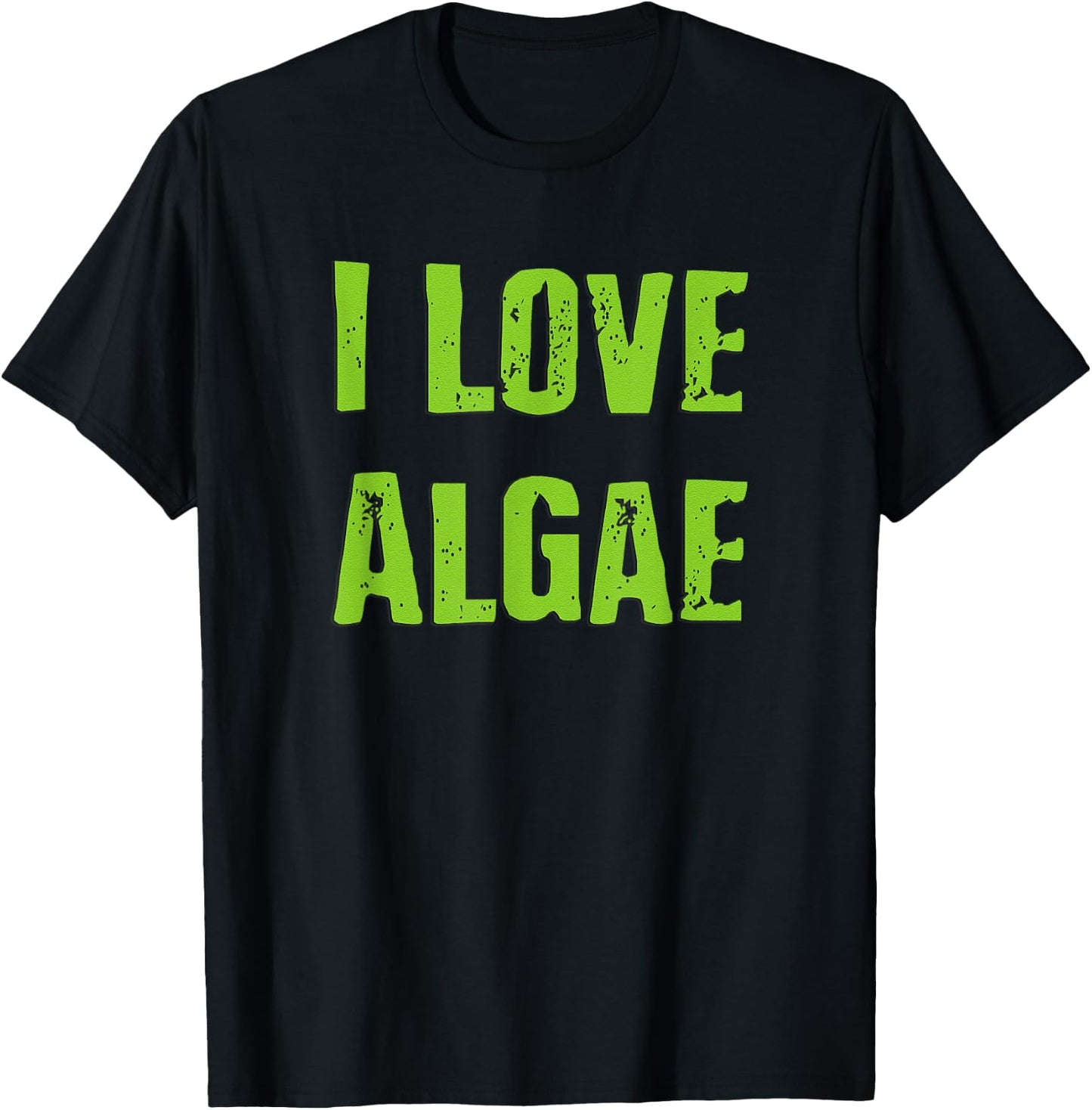 I Love Algae T-Shirt - T-Shirt | Black