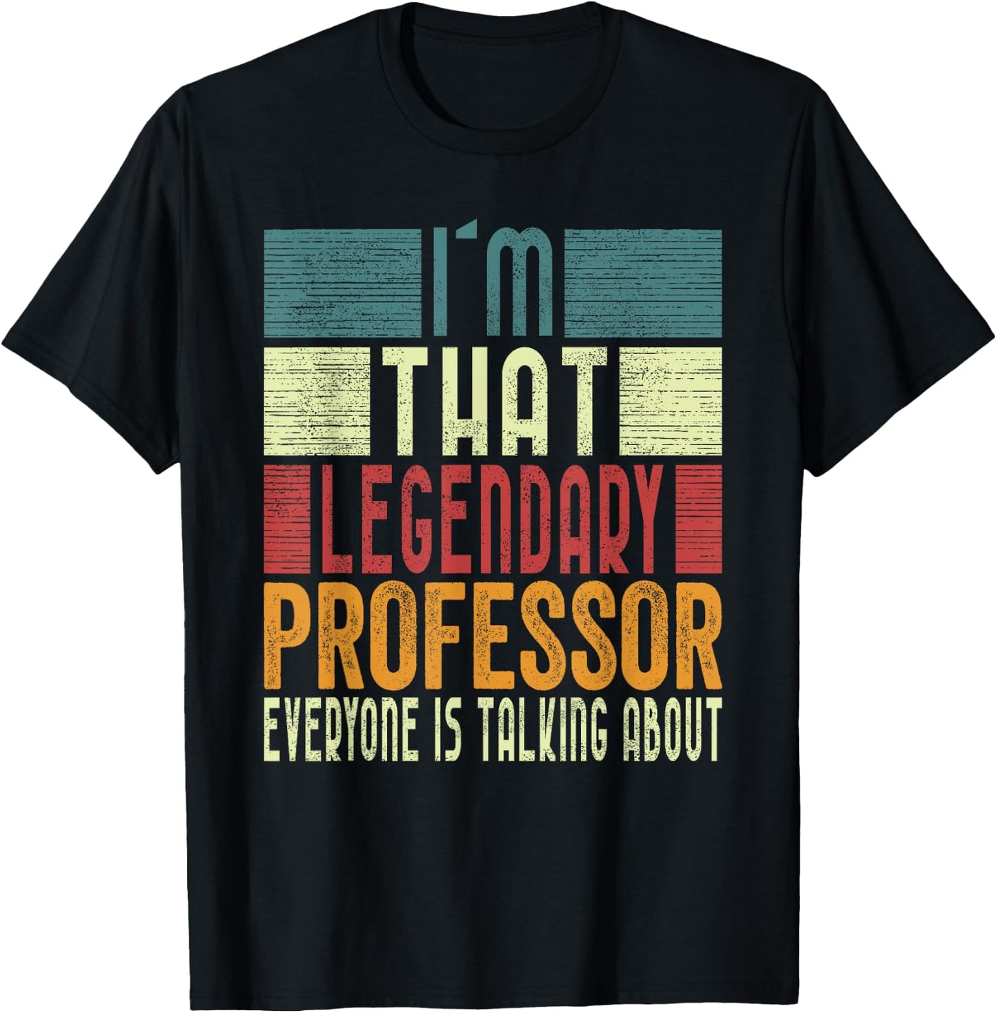 I´m That Legendary Professor Costume Adult T-Shirt - T-Shirt | Black