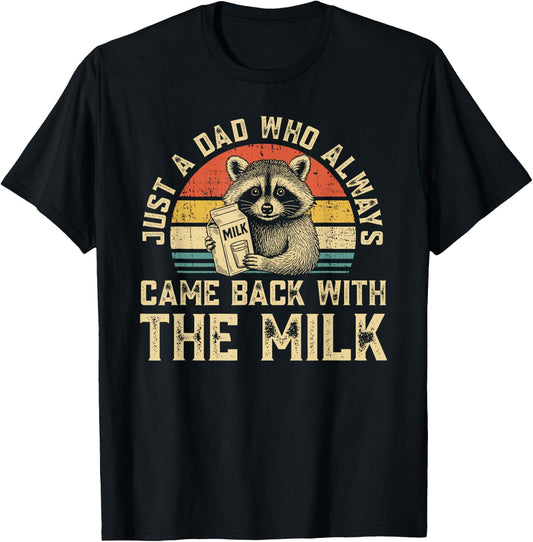 Graphic Men, Racoon Just A Dad Who Always Came Back T-Shirt - T-Shirt | Black