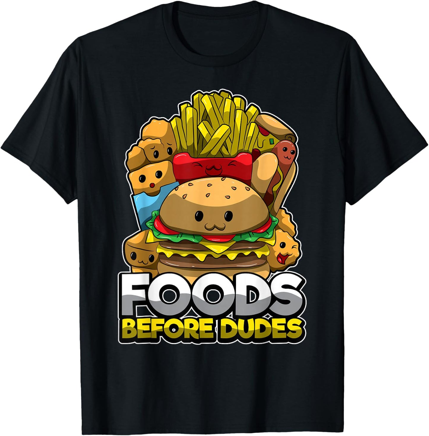 Cute Fast Food Treats Burger Fries Foods Before Dudes Single T-Shirt - T-Shirt | Black