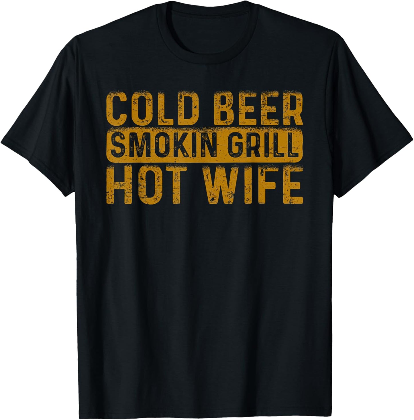 Cold Beer Smoking Grill Hotwife, Husband Wife Bbq Joke T-Shirt - T-Shirt | Black