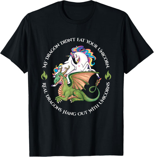 Funny My Dragon Didnt Eat Your Unicorn Best Friends Hang Out T-Shirt - T-Shirt | Black