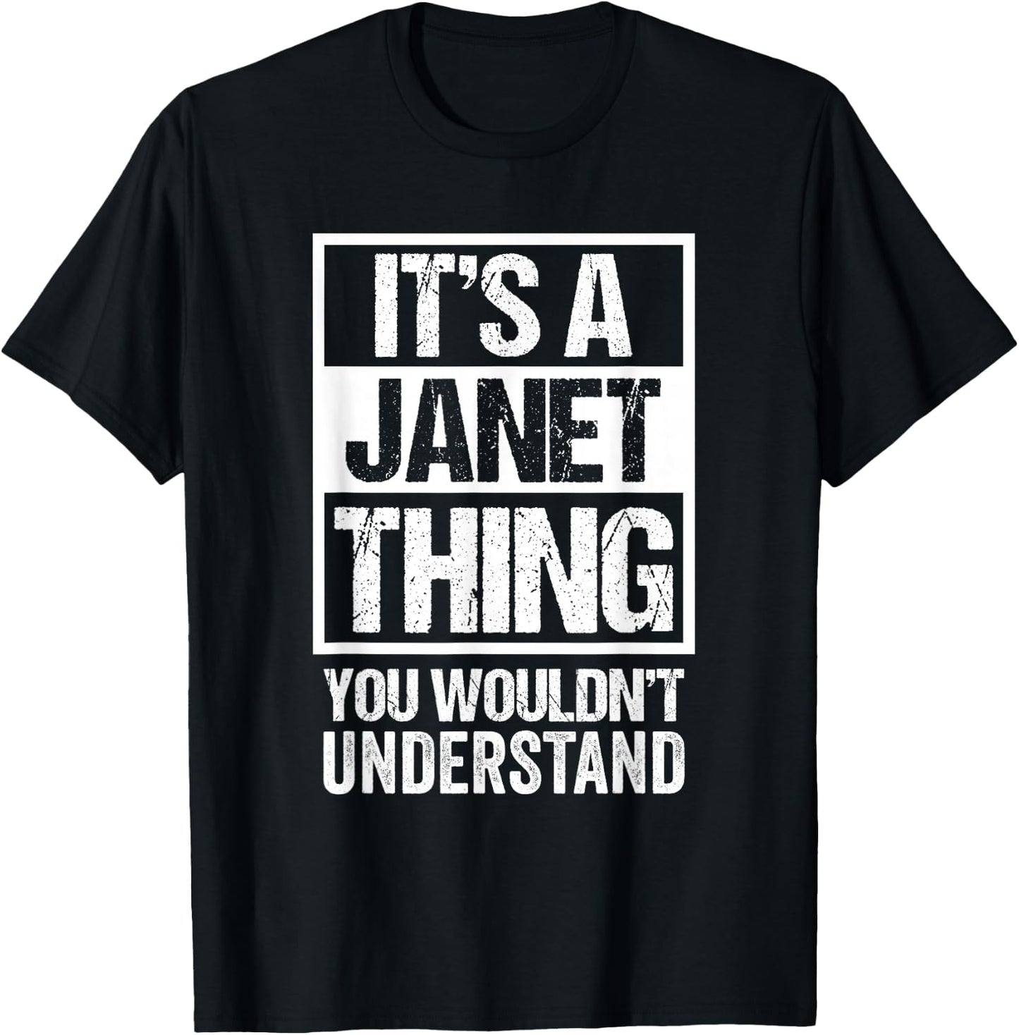 It's A Janet Thing You Wouldn't Understand - First Name Small T-Shirt - T-Shirt | Black