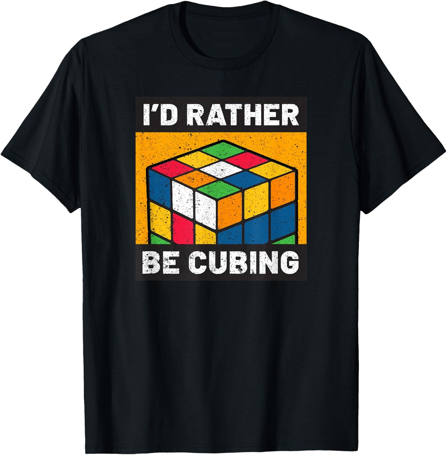 Competitive Puzzle Cube I'd Rather Be Cubing Speed Cubing T-Shirt - T-Shirt | Black