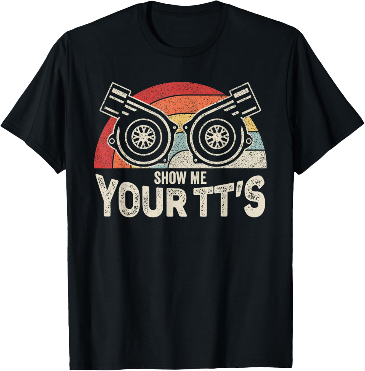 Retro Vintage Show Me Your TT's Twin Turbo Car Racing T-Shirt - T-Shirt | Black