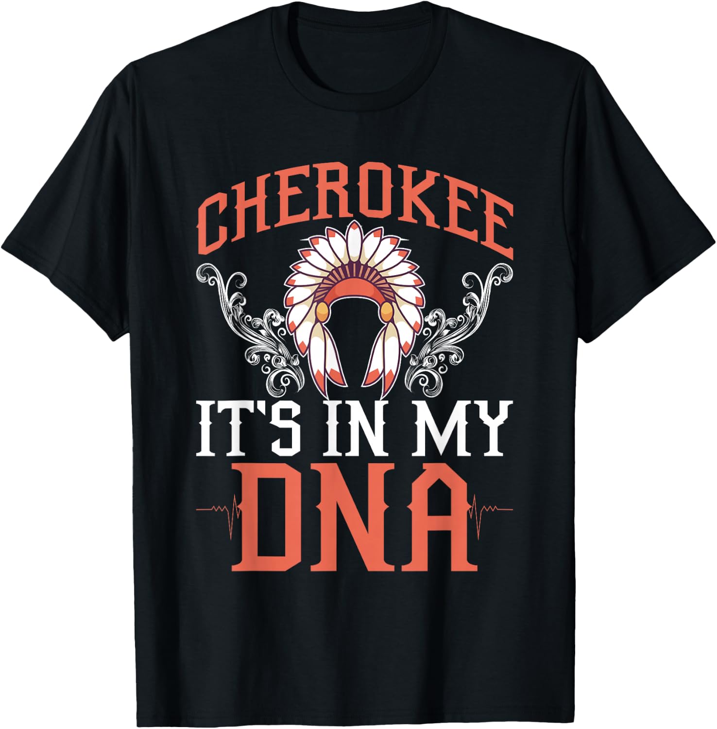 Cherokee My DNA Native Americans Design T-Shirt - T-Shirt | Black