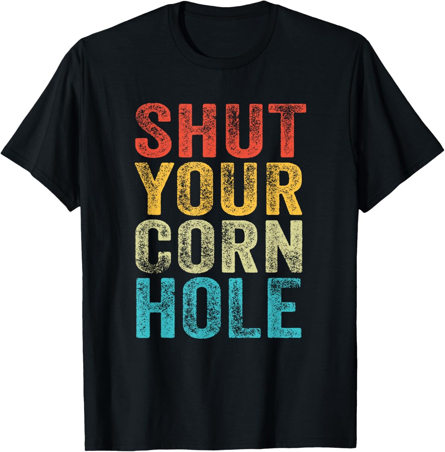 Funny Bean Bag Toss Cookout Retro Shut Your Cornhole T-Shirt - T-Shirt | Black