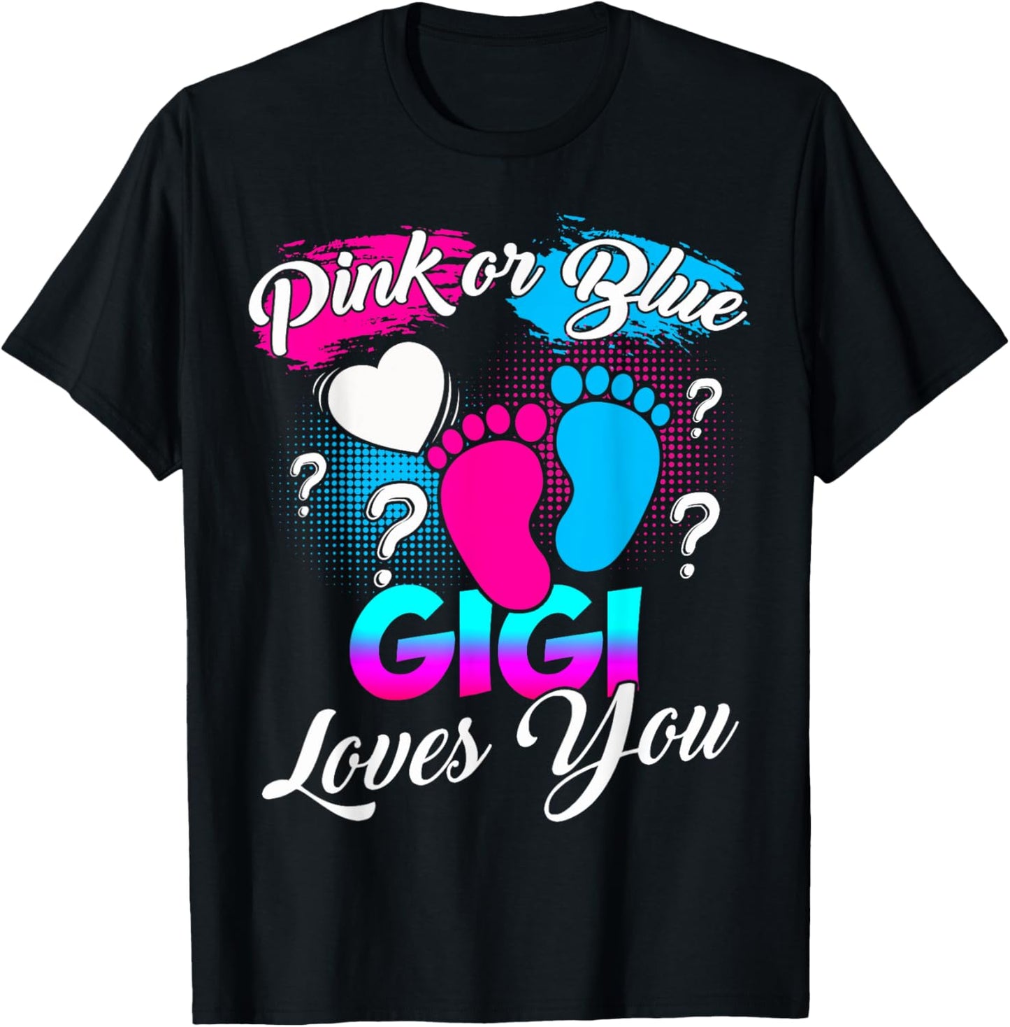 Women Gender Reveal Pink Or Blue Gigi Loves You T-Shirt - T-Shirt | Black