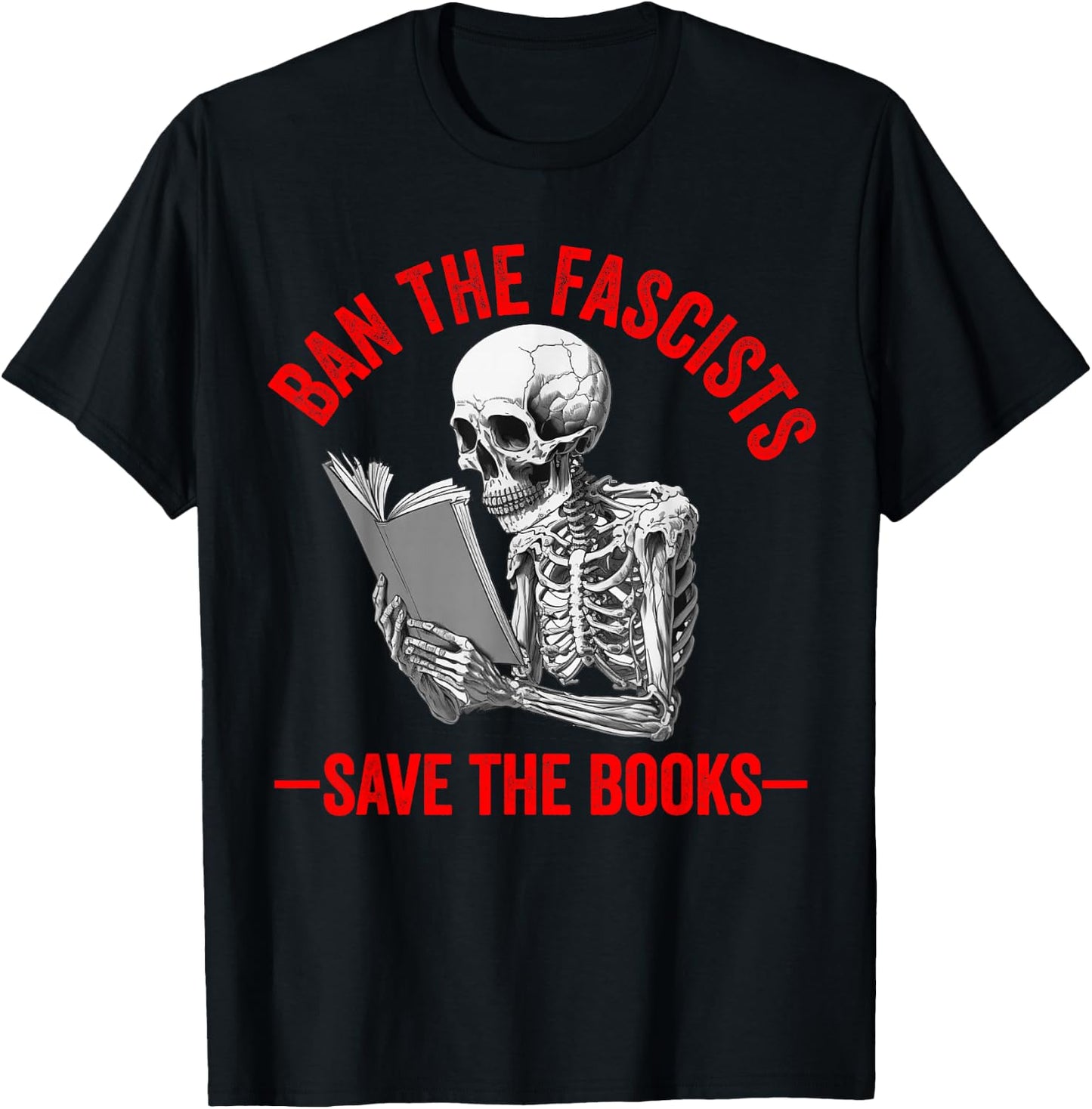Ban The Fascists Save The Books Funny Book Lover Worm Nerd Small T-Shirt - T-Shirt | Black