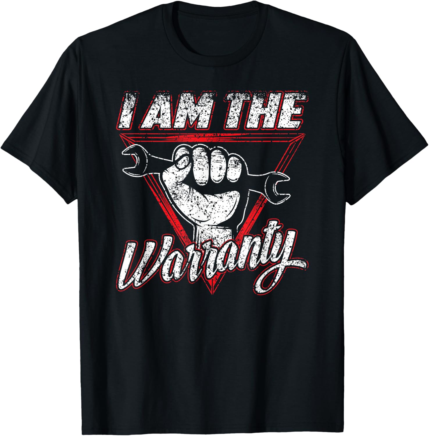 I Am The Warranty Hobby Car Mechanic Garage Tools T-Shirt - T-Shirt | Black