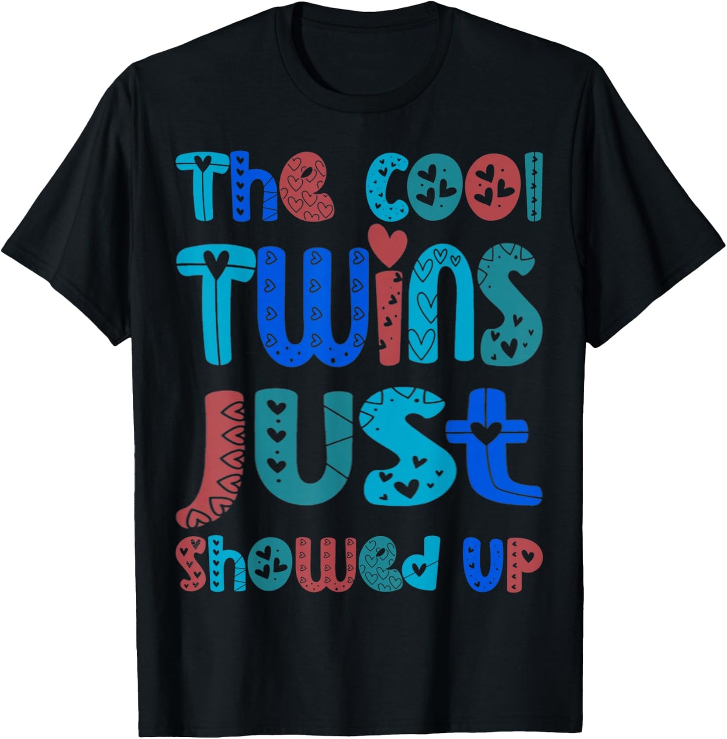 The Cool Twins Just Showed Up Funny Twin Twinning Matching T-Shirt - T-Shirt | Black