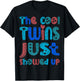 The Cool Twins Just Showed Up Funny Twin Twinning Matching T-Shirt - T-Shirt | Black