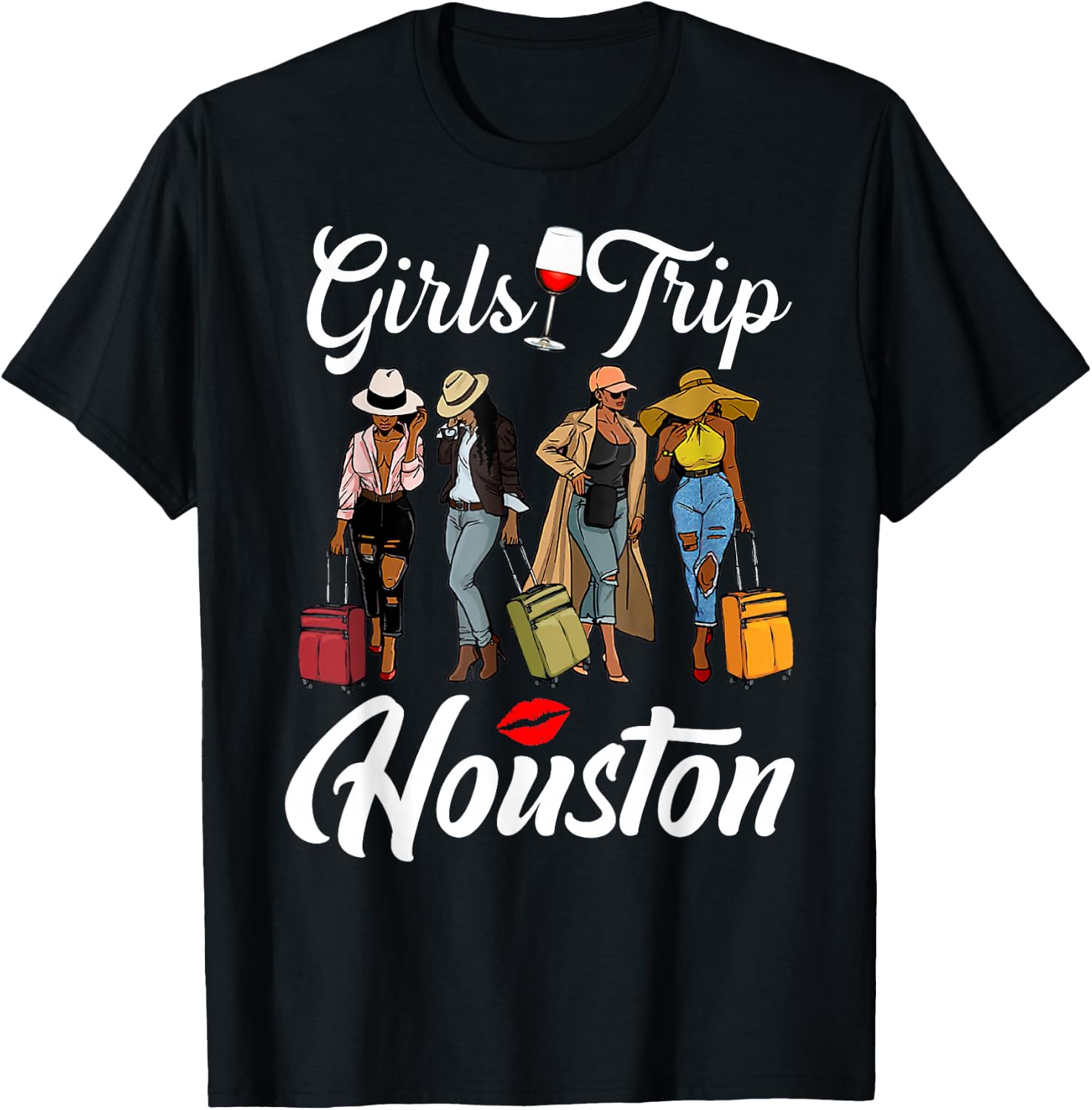 Girls Trip Houston Vacation Weekend Funny Black Women Queen T-Shirt - T-Shirt | Black