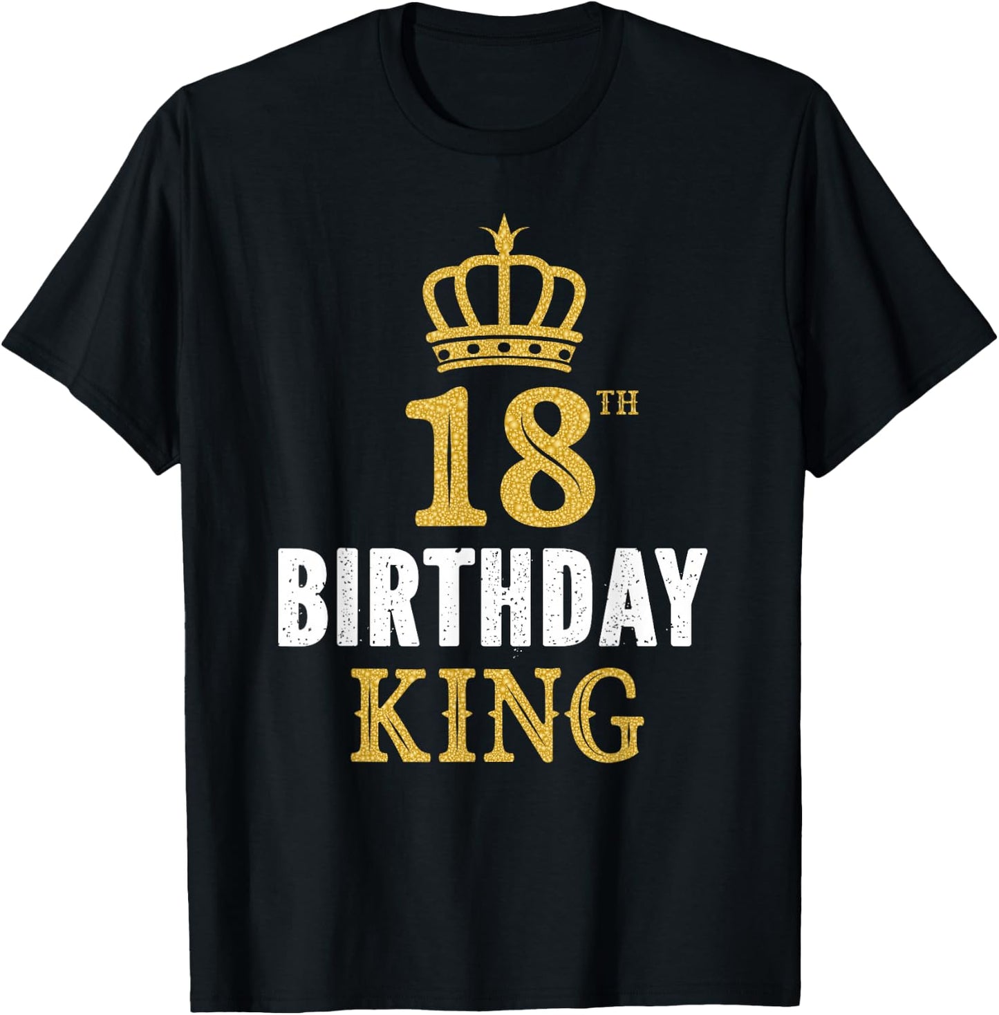 Happy 18th Birthday King 18 Years Old Party Ideas For Boy T-Shirt - T-Shirt | Black