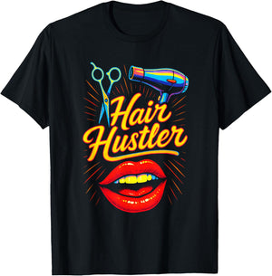 Hair Hustler - Stylist Salon Beauty Professional T-Shirt - T-Shirt | Black