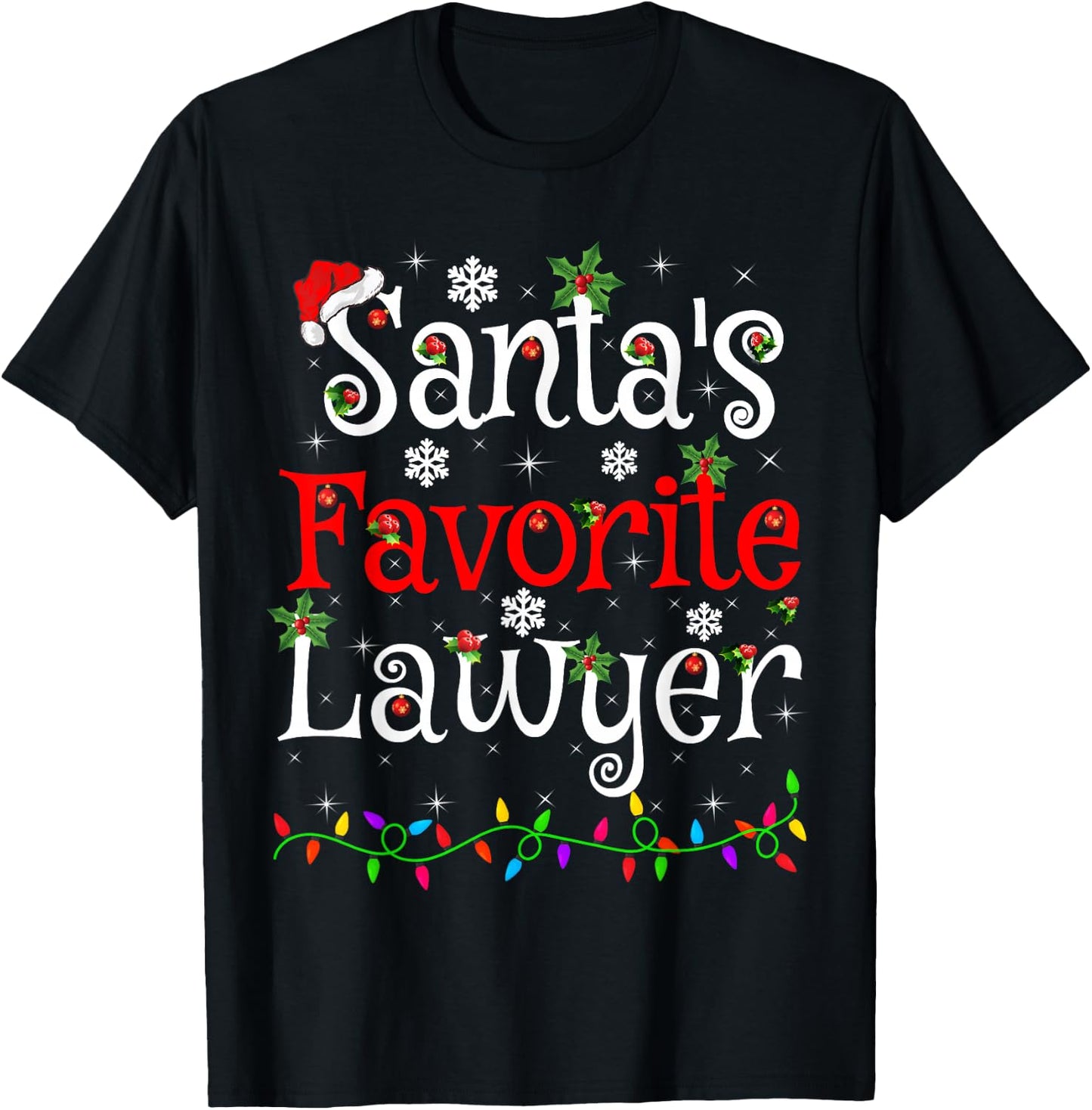 Funny Xmas Lighting Santa's Favorite Lawyer Christmas T-Shirt - T-Shirt | Black