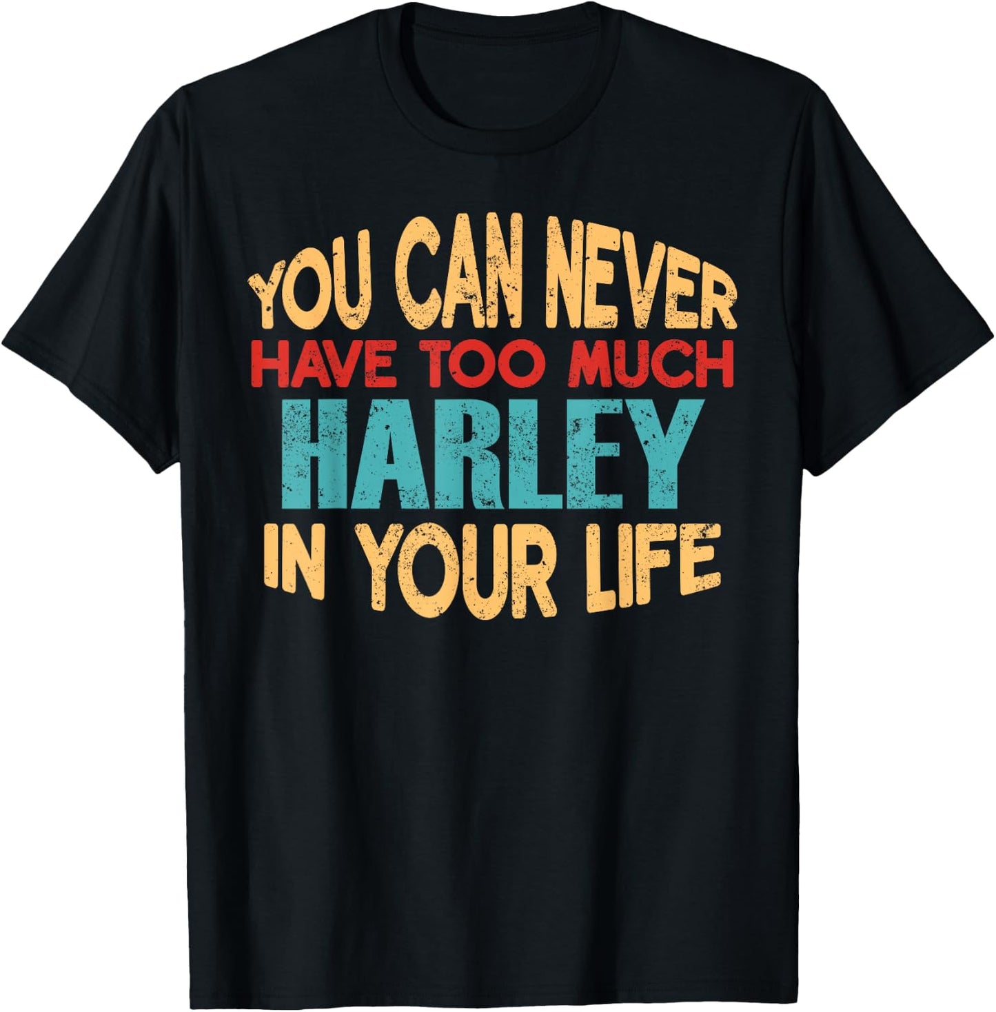 Funny Harley Personalized First Name Joke Item T-Shirt - T-Shirt | Black