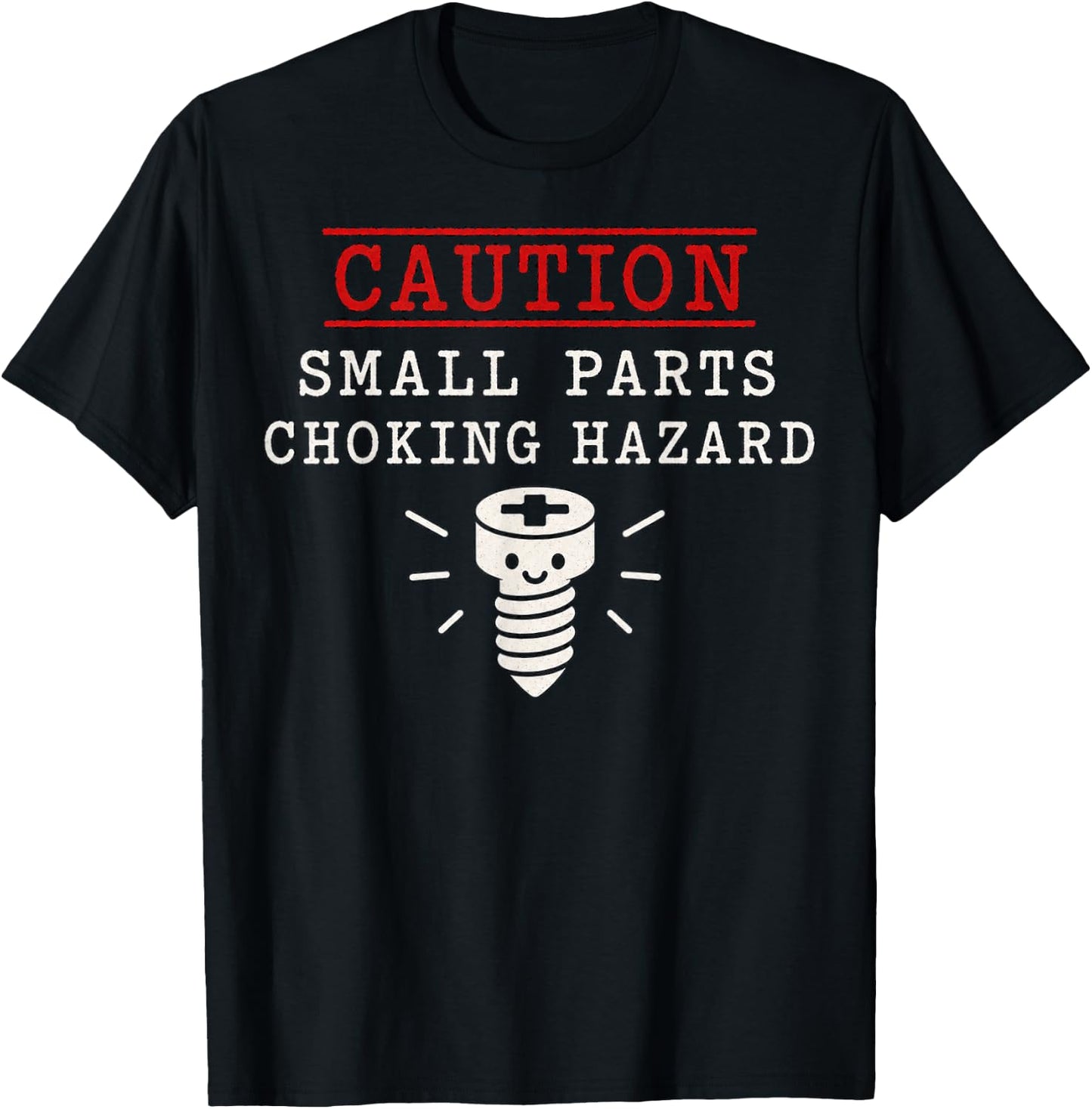 Caution Small Parts Choking Hazard Graphic Design T-Shirt - T-Shirt | Black