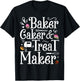 Baker Caker & Treat Maker T-Shirt - T-Shirt | Black