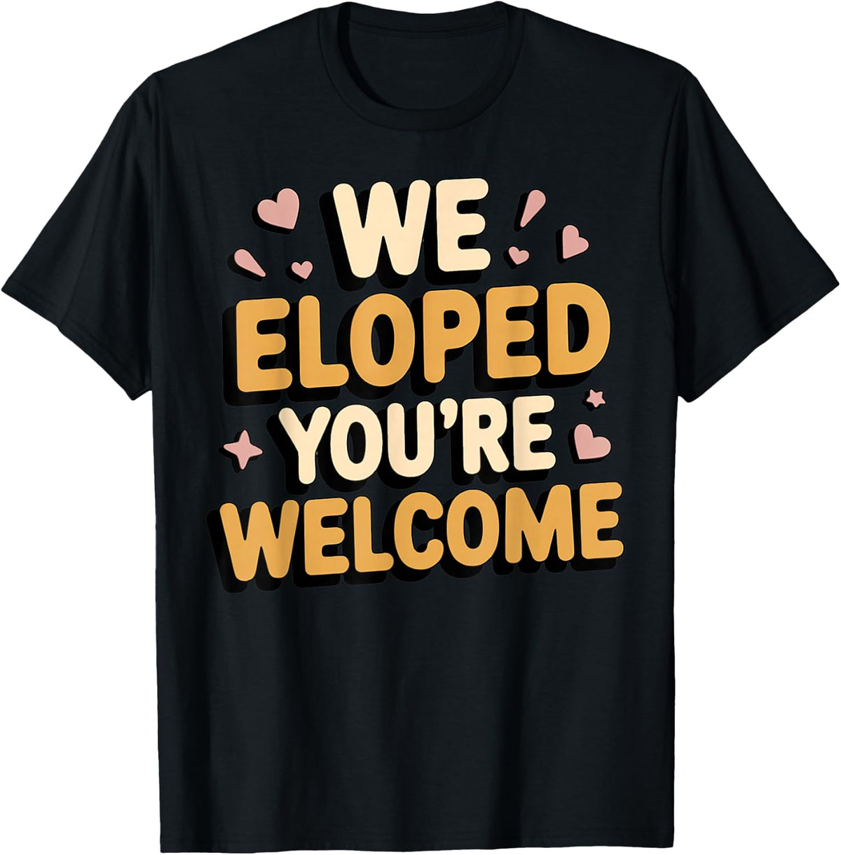 We Eloped Wife Engagement Fiancé Couple Husband Wife T-Shirt - T-Shirt | Black