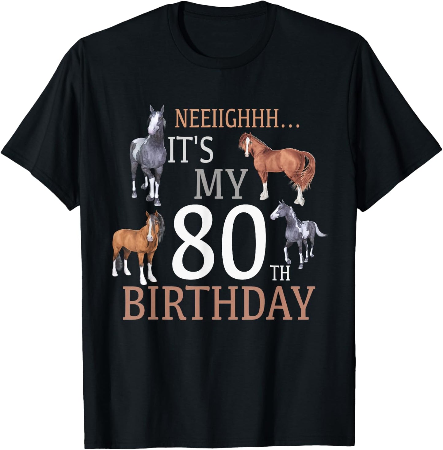 Its My 80th Birthday Shirt Horse Lover 80 Year Old Birthday T-Shirt - T-Shirt | Black